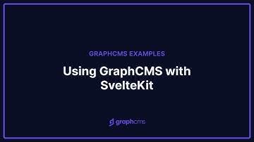 Using GraphCMS with SvelteKit