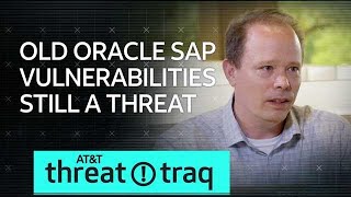 8/2/18 Old Oracle SAP Vulnerabilities Still a Threat | AT&T ThreatTraq
