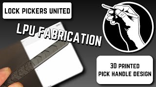 3D Printed Pick Handle Design