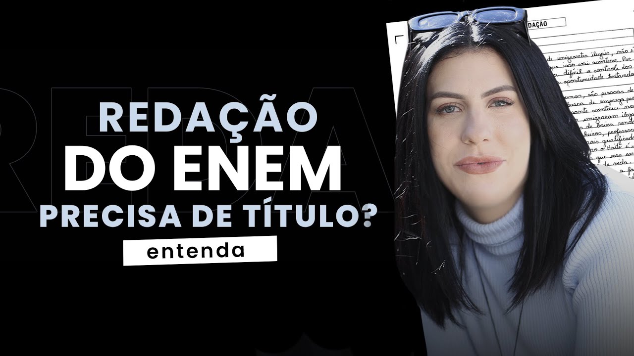 Redação do Enem precisa de título? | Luma por aí - YouTube
