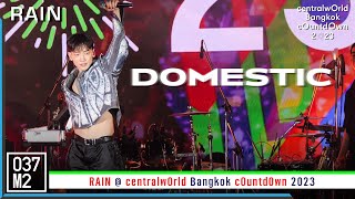 RAIN - DOMESTIC (팔각정) @ centralwOrld Bangkok cOuntdOwn 2023 [Fancam 4K 60p] 221231