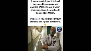 Wrongfully Imprisoned for 44 Years He Fought for Justice and Won 25 Million