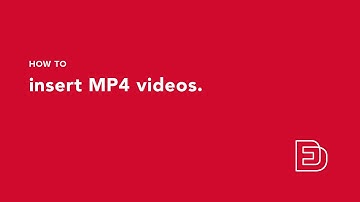 How to insert MP4 videos