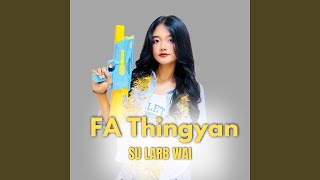 FA Thingyan - Su Larb Wai