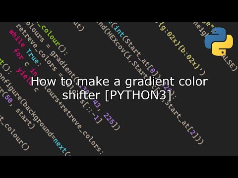 How to make a gradient color shifter [PYTHON3]