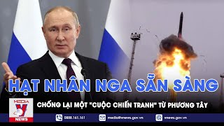 Tổng thống Putin cảnh báo rắn: Hạt nhân Nga sẵn sàng chống lại một \\