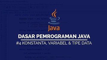 #4 Variabel, Konstanta & Tipe Data pada JAVA | DASAR PEMROGRAMAN JAVA