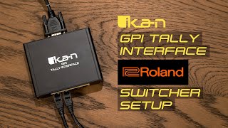GPI Tally Interface Setup With Roland Video Switchers