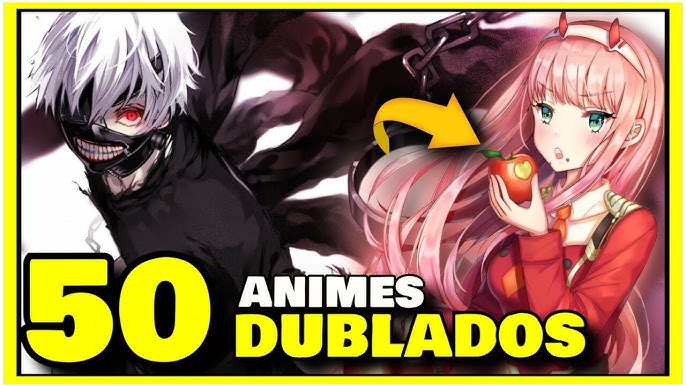 50 ANIMES DUBLADOS 2022 - Top Melhores Animes Dublados para Assistir  #parte2