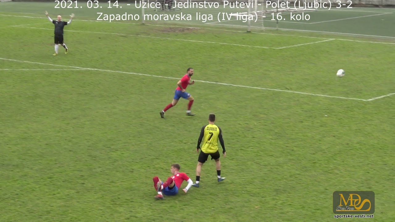 2021. 03. 14. - Uzice - Jedinstvo Putevi - Polet (Ljubic) 3-2 - ZML (IV liga) - 16. kolo
