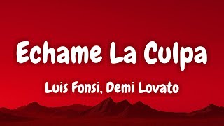 Luis Fonsi, Demi Lovato Echame La Culpa Lyrics English & Spanish