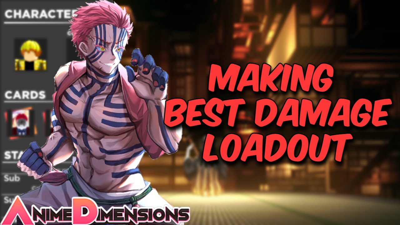 Trying to make the BEST damage loadout in Anime Dimensions ( Roblox ...