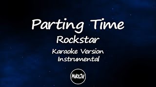 Parting Time Rockstar Karaoke Version Instrumental