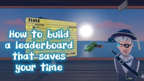 How to build a leaderboard that saves your time | RecRoom Tutorials