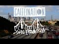 Caffeination episode 1 san francisco