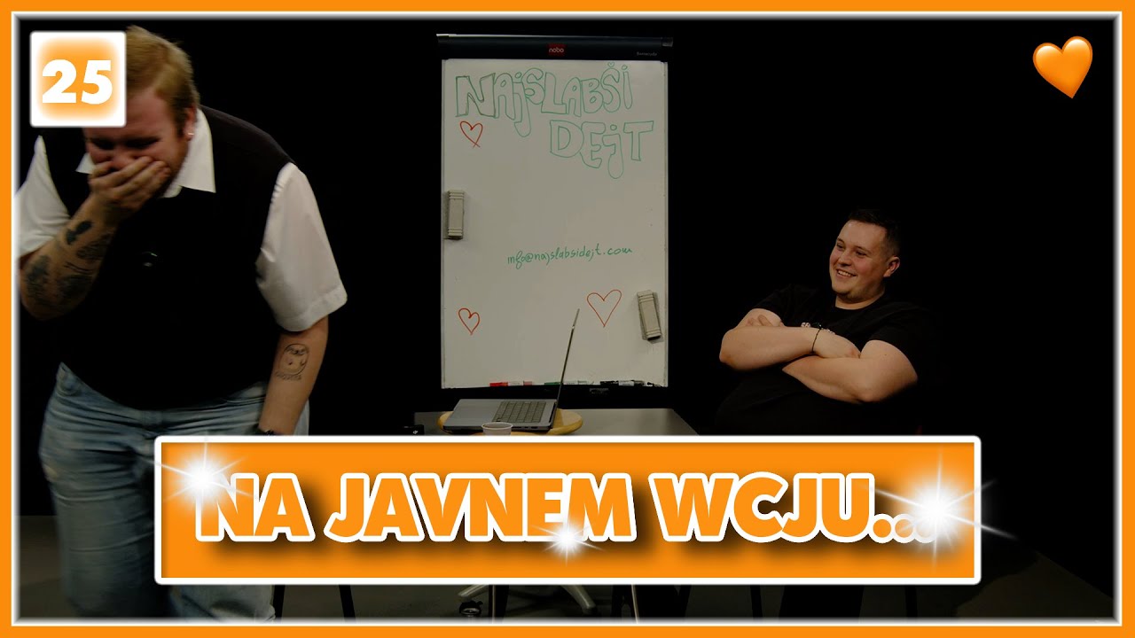PA NE NA JAVNEM WCJU... | NAJSLABŠI DEJT #25