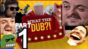Forsen Plays What The Dub?!  (With Chat)