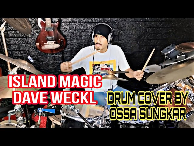 Dave Weckl - Island Magic. Drum cover by Ossa Sungkar #daveweckl  #drumcover #drummer class=