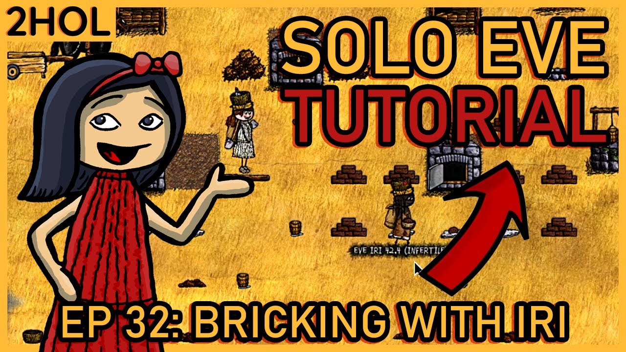 Making a brickery and more - Solo Eve Tutorial in 2HOL - ep 32 - YouTube