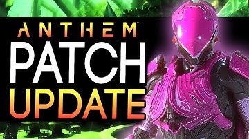 Anthem | New Info! -  Day 1 Patch Notes And The Major Issues They Fix + New Features This Week?