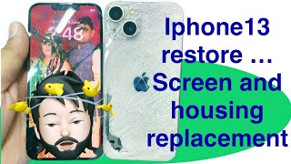 Iphone 13 restore | iphone13 screen and housing replacement