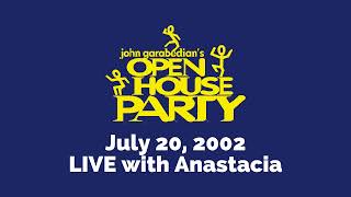 Open House Party | John Garabedian & Anastacia - 7/20/2002