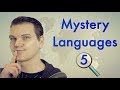 Mystery Languages 5: Guess These Languages!
