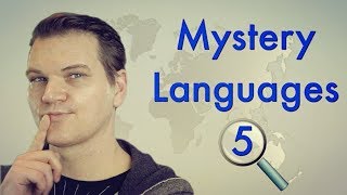 Mystery Languages 5: Guess These Languages!