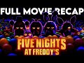 FIVE NIGHTS AT FREDDY'S Movie Recap | Must Watch Before FIVE NIGHTS 2 | Film Explained