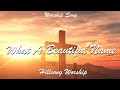 Hillsong Worship - What A Beautiful Name (Lyrics)