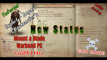 Tutorial Export Import Character Mount and Blade Warband - di jamin Auto GG...!!!