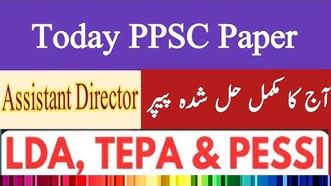 Today PPSC Complete Solved Paper 13-07-2025 | Assistant Director PESSI and Assistant Director TEPA