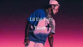 [和訳] Lil Uzi Vert - Two®︎