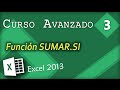 Función SUMAR.SI | Excel 2013 Curso Avanzado #3