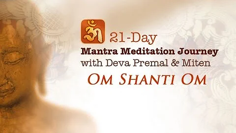 Deva Premal & Miten - Om Shanti Om: 21-Day Mantra Meditation Journey