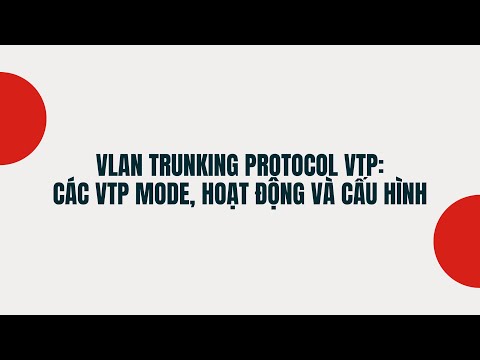 Video: Làm cách nào để thay đổi số sửa đổi cấu hình trong VTP?