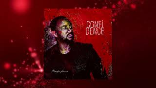 Confidence Ft. Robert Gar Official Audio