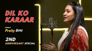 DIL KO KARRAR AAYA Cover by Preity Prerna | Channel's 2nd Anniversary Special💕