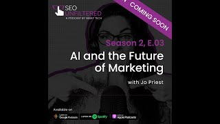 AI and the Future of Marketing with Jo Priest