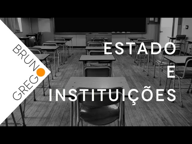 Estado e Instituições: Linhas Metodológicas Gerais