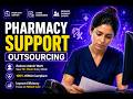 Pharmacy Support Outsourcing: Save 70% for Medical Practices