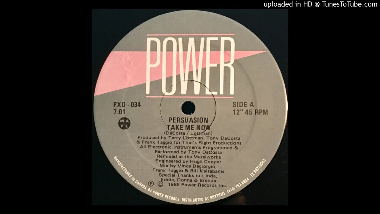Persuasion - Take Me Now (Hi NRG 1986)