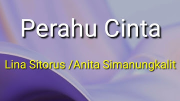 Perahu Cinta Lina Sitorus & Anita Simanungkalit