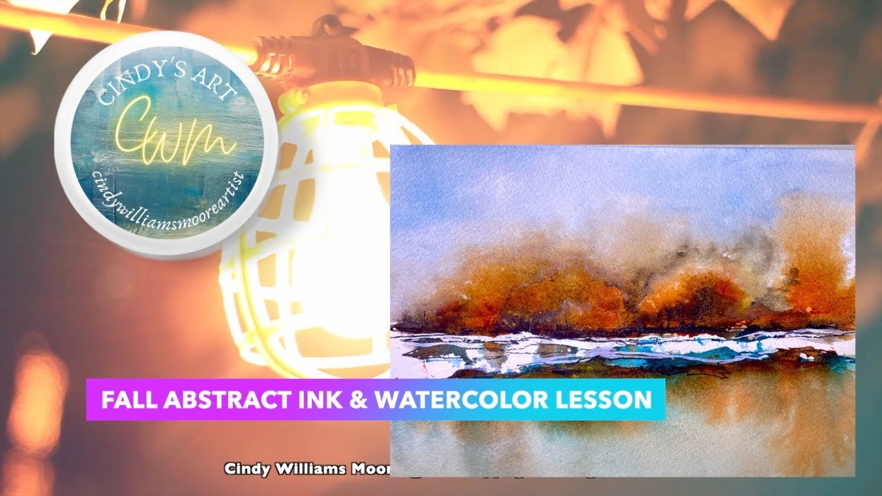 Easy Ink and Paint Fall Abstract Cindy's Art Watercolor Lesson YouTube