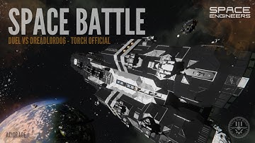 Space Engineers PVP - 1v1 vs Dreadlord06 (RBA) - Torch Official