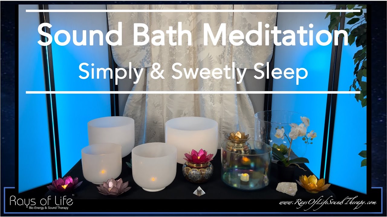 Simply & Sweetly Sleep 😴 🩵🌙 Sound Bath Meditation | Sound Therapy - YouTube