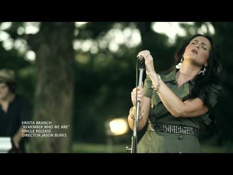 Krista Branch "Remember Who We Are" Official Video