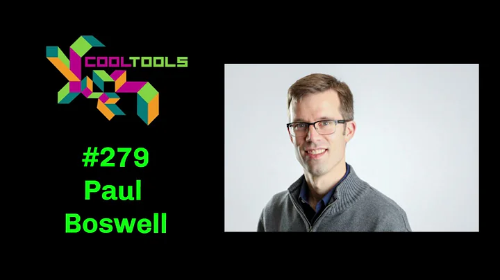 Cool Tools Show 279: Paul Boswell