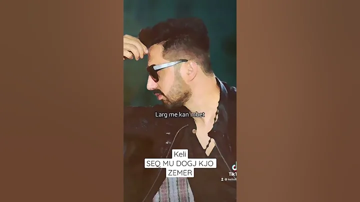 Keli - SEQ MU DOGJ KJO ZEMER