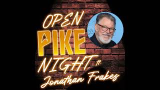 Jonathan Frakes on the Open Pike Night Stage!